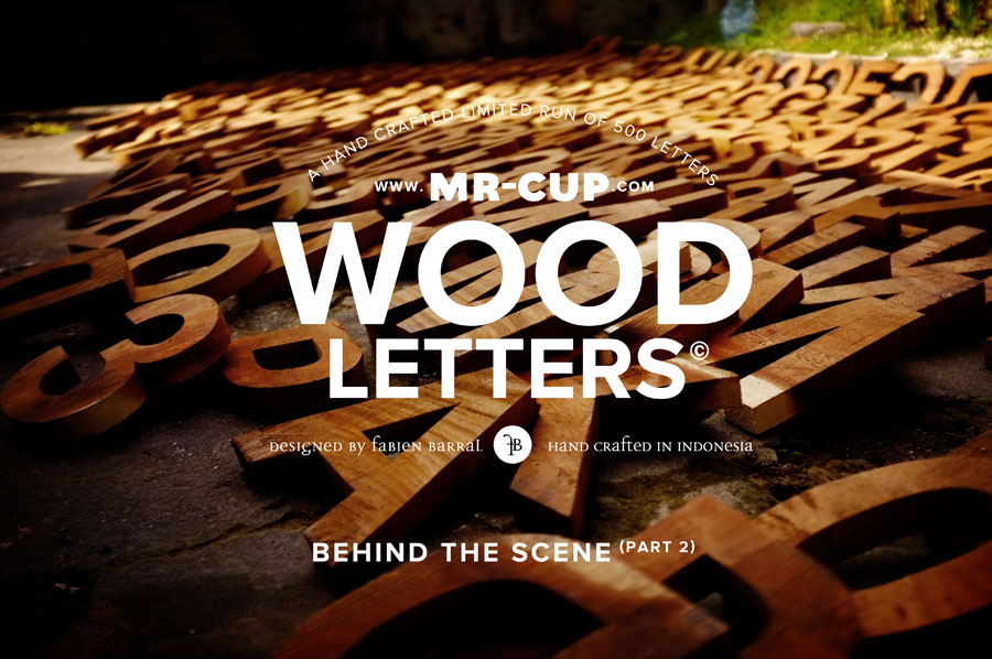 MrCup Helvetica WOOD letters / Behind the scene 2