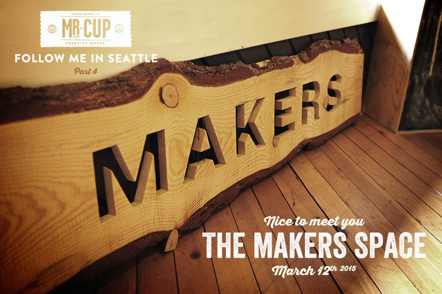 Seattle Coworking The makers space bu www.mr-cup.com